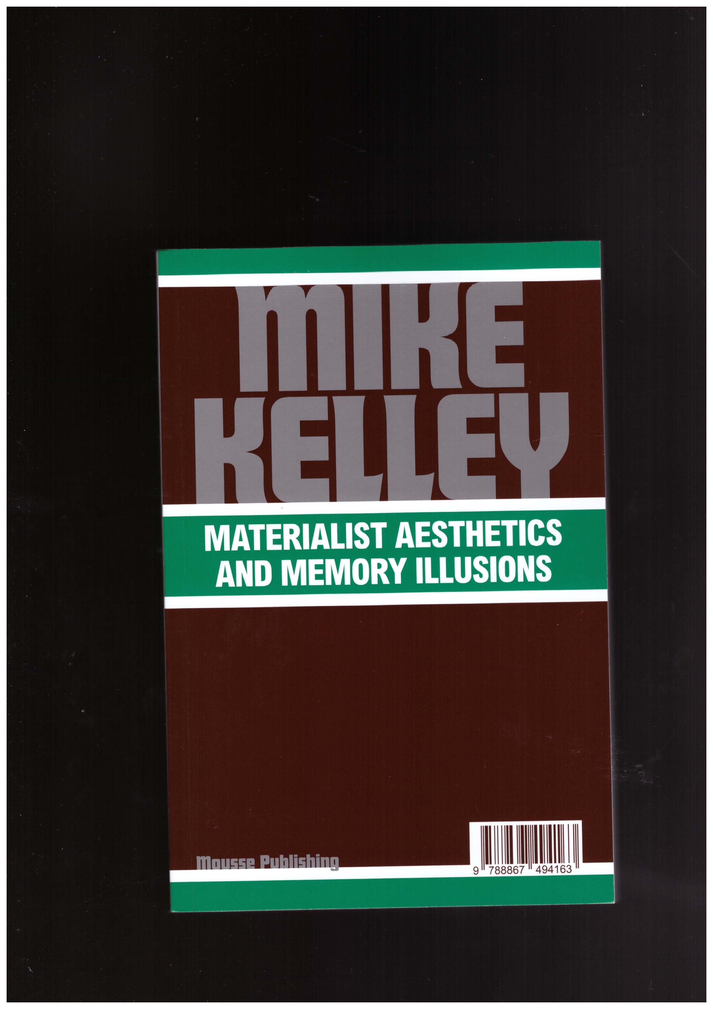 LOPEZ PANIAGUA, Laura - Mike Kelley. Materialistic Aesthetics And Memory Illusions